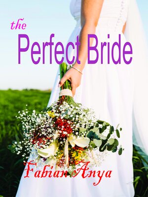 cover image of the Perfect Bride